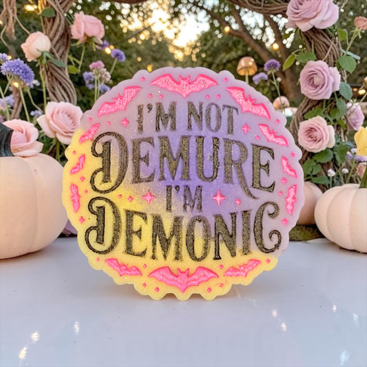 I’m not demure - Homemade Lemonade